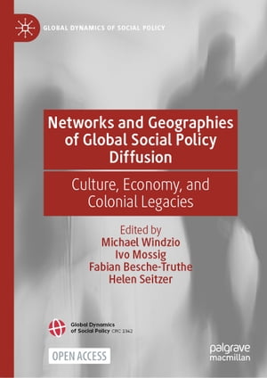 Networks and Geographies of Global Social Policy Diffusion