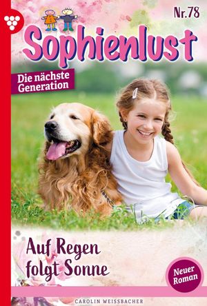 Auf Regen folgt Sonne Sophienlust - Die n?chste 