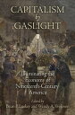 Capitalism by Gaslight Illuminating the Economy of Nineteenth-Century America【電子...