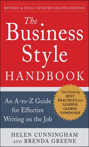 The Business Style Handbook, Second Edition: An A-to-Z Guide for Effective Writing on the Job