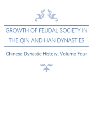 Growth of Feudal Society in the Qin and Han Dynasties