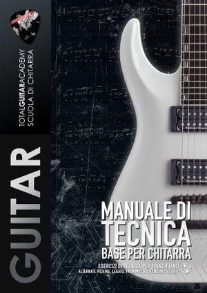 Manuale di Tecnica Base per Chitarra