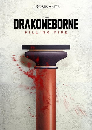 The Drakoneborne: Killing Fire (Volume 2)