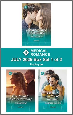 Harlequin Medical Romance July 2025 - Box Set 1 of 2