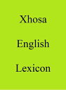 ＜p＞This Xhosa ＞ English lexicon is based on the 200+ language 8,000 entry World Languages Dictionary CD of 2007 which was subsequently lodged in national libraries across the world.＜/p＞画面が切り替わりますので、しばらくお待ち下さい。 ※ご購入は、楽天kobo商品ページからお願いします。※切り替わらない場合は、こちら をクリックして下さい。 ※このページからは注文できません。