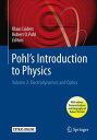 Pohl 039 s Introduction to Physics Volume 2: Electrodynamics and Optics【電子書籍】