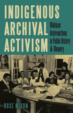 Indigenous Archival Activism