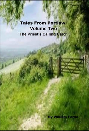 Tales from Portlaw Volume Two: The Priest's Calling Card