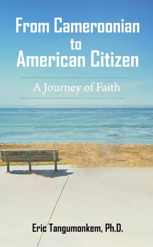 From Cameroonian to American Citizen: A Journey 