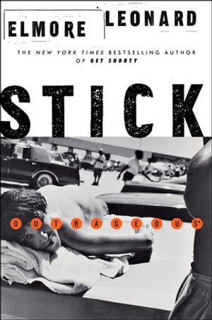 Stick A NovelŻҽҡ[ Elmore Leonard ]