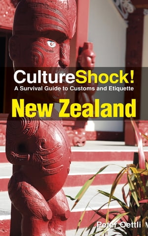 CultureShock! New Zealand A Survival Guide to Customs and EtiquetteŻҽҡ[ Peter Oettli ]