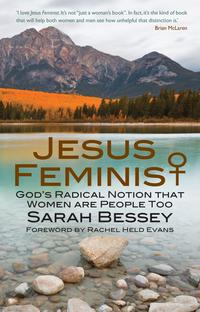 Jesus Feminist: God's Radical Notion that Women are People Too【電子書籍】[ Sarah Bessey ]