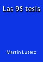 Las 95 tesis【電子書籍】[ Mart?n Lutero ]