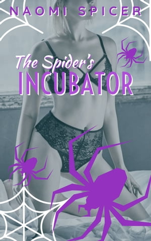 The Spider's Incubator