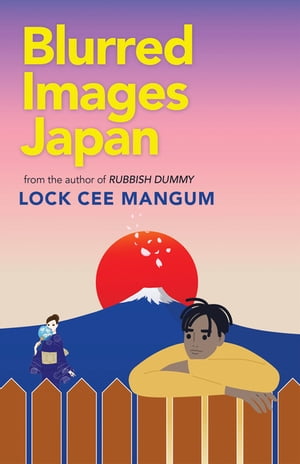 Blurred Images Japan From the Author of Rubbish Dummy【電子書籍】 Lock Cee Mangum