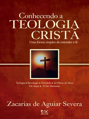 Conhecendo a teologia crist?