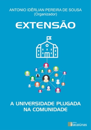 Extensão: a universidade plugada na comunidade