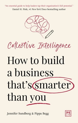 Collective Intelligence How to build a business 