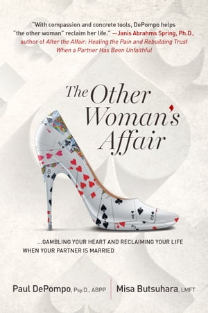 The Other Woman's Affair: Gambling Your Heart and Reclaiming Your Life When Your Partner is Married