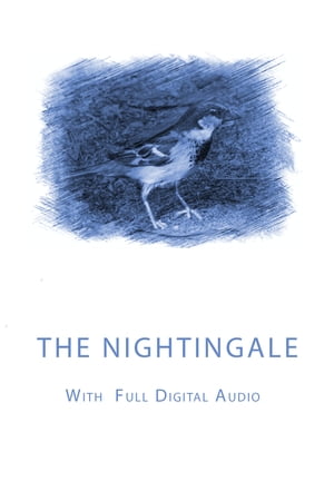 THE NIGHTINGALE - WITH DIGITAL AUDIO【電子書籍】[ Hans Christian Andersen ]