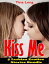 Kiss Me: 5 Lesbian Erotica Stories BundleŻҽҡ[ Tina Long ]