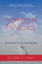 Footprints of an Angel Episodes from a Joint Autobiography【電子書籍】 Siegfried Finser