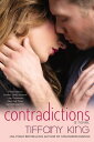 Contradictions【電子書籍】[ Tiffany King ]