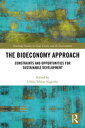 The Bioeconomy Approach Constraints and Opportunities for Sustainable Development