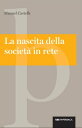 La nascita della societ in rete【電子書籍】 Manuel Castells