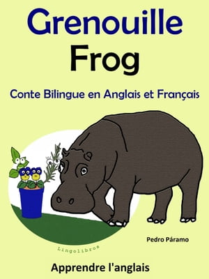 Conte Bilingue en Français et Anglais: Grenouille - Frog