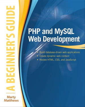 PHP and MySQL Web Development: A Beginner’s Guide