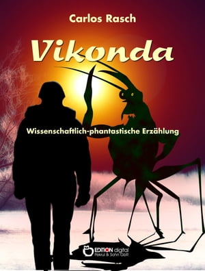 Vikonda Wissenschaftlich-fantastische Erz?hlung