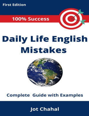 Daily Life English Mistakes【電子書籍】[ Jot Chahal ]