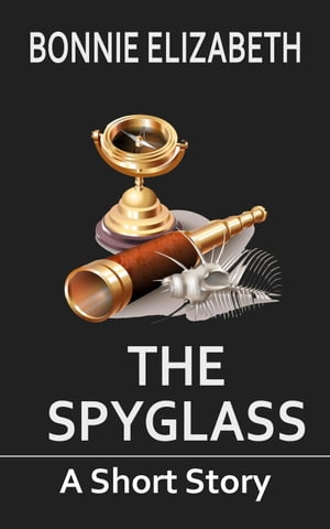 The SpyglassŻҽҡ[ Bonnie Elizabeth ]