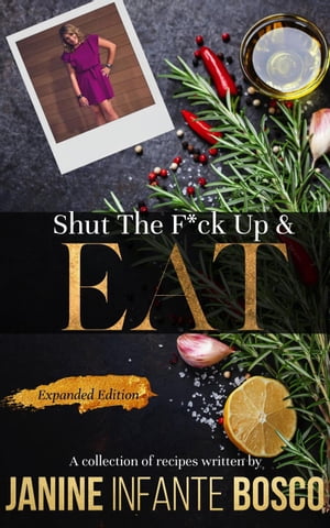 Shut The F*ck Up & Eat