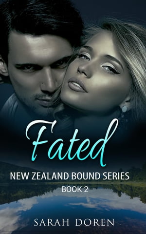 Fated New Zealand Bound Series, #2【電子書