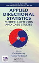 Applied Directional Statistics Modern Methods and Case Studies【電子書籍】