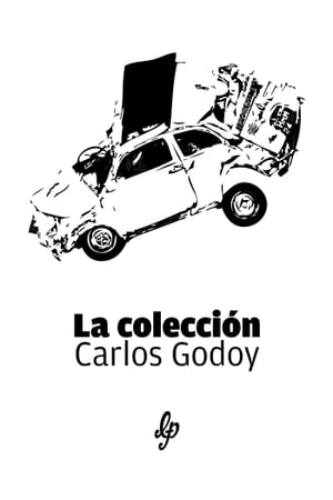 La colecci?nŻҽҡ[ Carlos Godoy ]