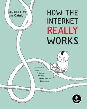 How the Internet Really Works