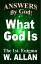 Answers By God! What God Is