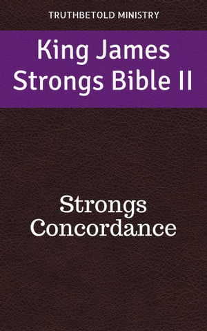 King James Strongs Bible II