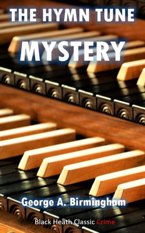 The Hymn Tune Mystery