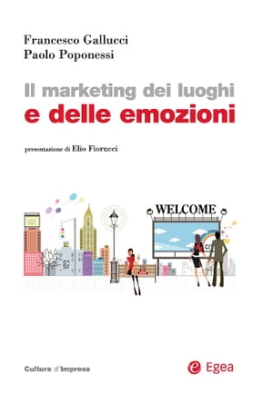 Il marketing dei luoghi e delle emozioni