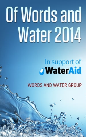 Of Words and Water: 2014