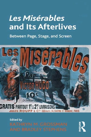 Les Misérables and Its Afterlives