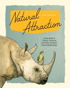 Natural Attraction A Field Guide to Friends, Frenemies, and Other Symbiotic Animal Relationships?