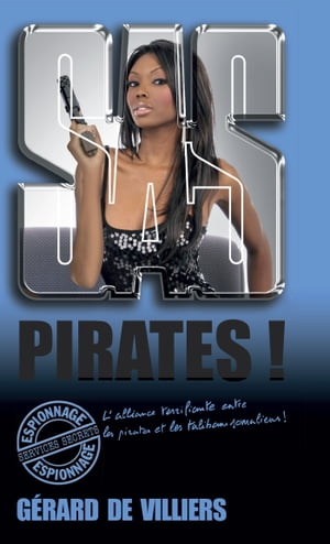 SAS 177 Pirates !【電子書籍】[ G?rard de Villiers ]