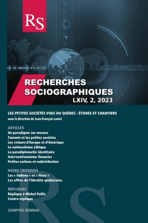 Recherches sociographiques. Volume 64, numéro 2, mai–août 2023, Les petites sociétés vues du Québec