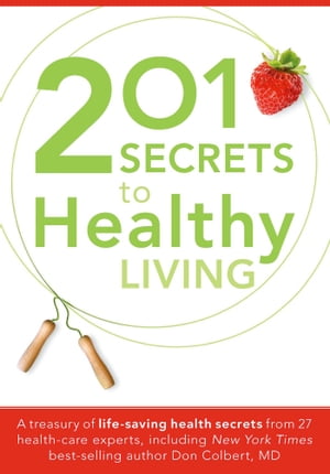 201 Secrets to Healthy Living