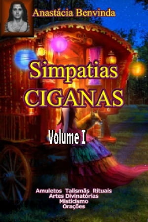 Simpatias Ciganas Volume IŻҽҡ[ Anast?cia Benvinda ]